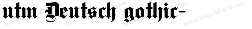 utm Deutsch gothic字体转换